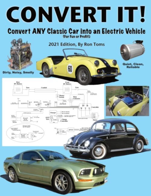 Convert It!: A simple step-by-step guide for converting any classic car into an electric vehicle. - Image 2